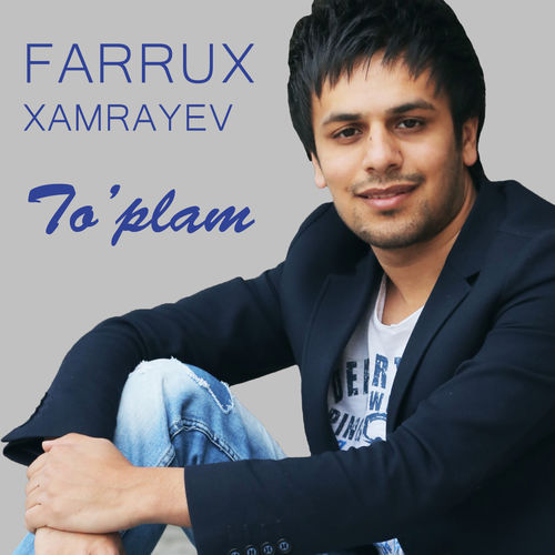 Farrux Xamrayev - Hello-Hello