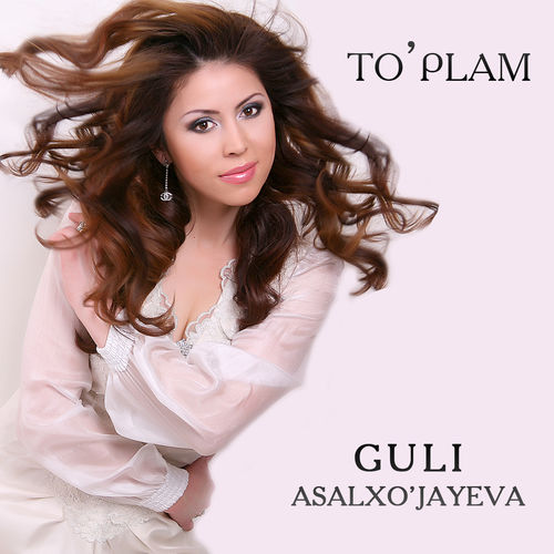 Guli Asalxo'jayeva - O'zbek Ayoli